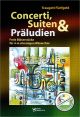 Titelbild für VS 2210 - CONCERTI SUITEN + PRELUDIEN