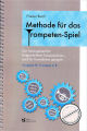 Titelbild für VS 2443B - METHODE FUER DAS TROMPETEN SPIEL