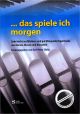 Titelbild für VS 3361 - DAS SPIELE ICH MORGEN