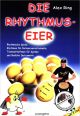 Titelbild für WEINB 800-10 - RHYTHMUS EIER - RHYTHMISCHE SPIELE