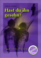 Titelbild für ZEBE 2201 - HAST DU IHN GESEHN - BIBLISCHES SINGSPIEL